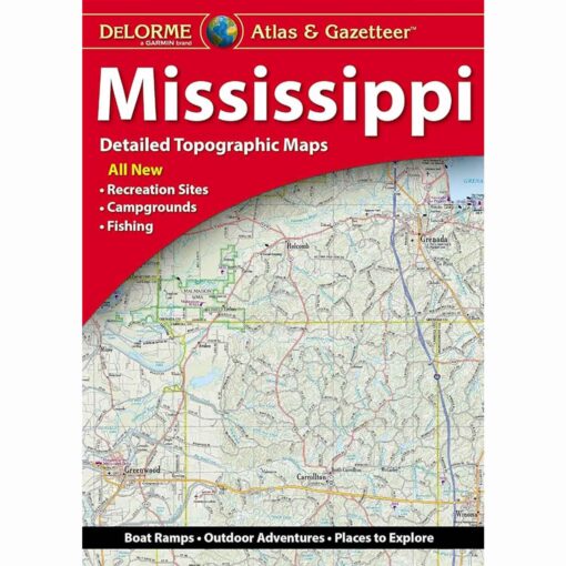 Mississippi Atlas & Gazetteer by DeLorme