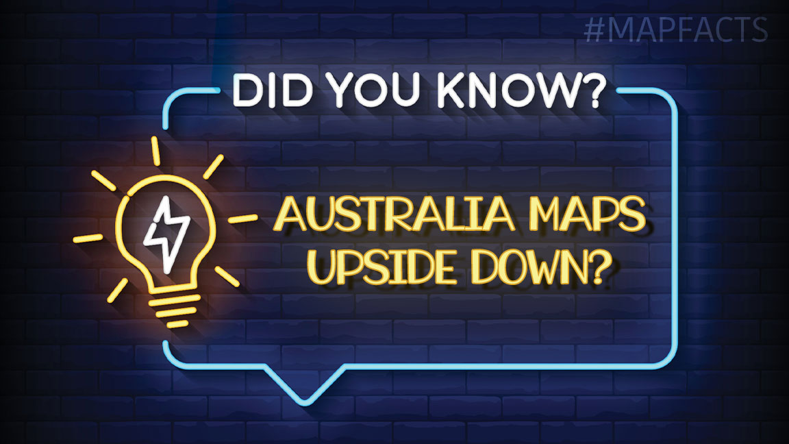 Are Maps In Australia Upside Down The Map Shop